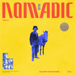 Nomadic (feat. Joji) - Single by Higher Brothers album reviews, ratings, credits
