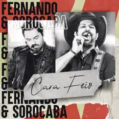 Cara Feio (Ao Vivo) - Single by Fernando & Sorocaba album reviews, ratings, credits