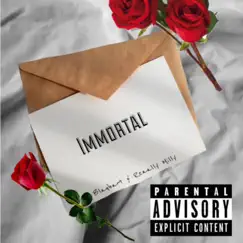 Immortal (feat. Reaally Milly) - Single by Blaqbart album reviews, ratings, credits