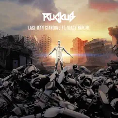 Last Man Standing (feat. Stacy Barthe) - Single by DJ Ruckus album reviews, ratings, credits