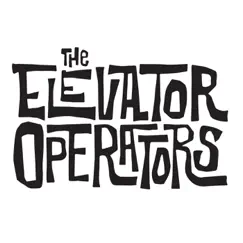 The Elevator Operators - EP by The Elevator Operators album reviews, ratings, credits