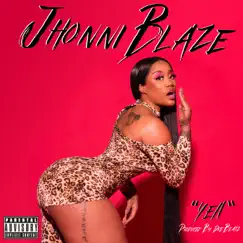 Yea - Single by Jhonni Blaze album reviews, ratings, credits