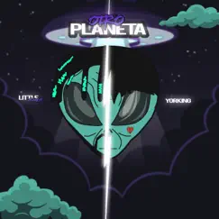 Otro Planeta - Single by Yorking & Little John album reviews, ratings, credits