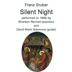 Franz Gruber - Silent night for soprano and guitar - recorded 1989 Song Lyrics