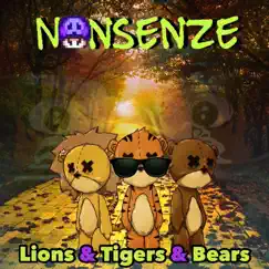 Lions & Tigers & Bears Song Lyrics
