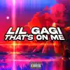 That's on Me - Single album lyrics, reviews, download