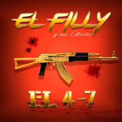 El 4-7 - Single by El Filly y Sus Aliados album reviews, ratings, credits