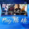 Play No Mo (feat. Stf Chef, Big Quizzy & Rich Lee) - Single album lyrics, reviews, download