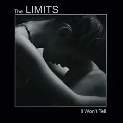 I Won't Tell - Single by The Limits album reviews, ratings, credits