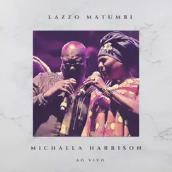 Hoje Não (Ao Vivo) - EP by Lazzo Matumbi & Michaella Harrison album reviews, ratings, credits