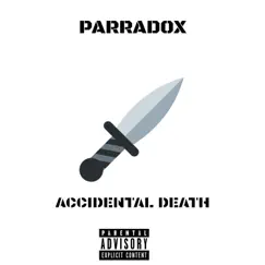 Accidental Death - Single by Parradox album reviews, ratings, credits