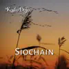 Siochain song lyrics