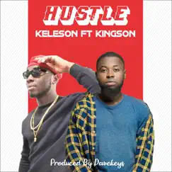 Hustle (feat. KingSon) - Single by Keleson album reviews, ratings, credits