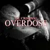 Overdose - Single album lyrics, reviews, download