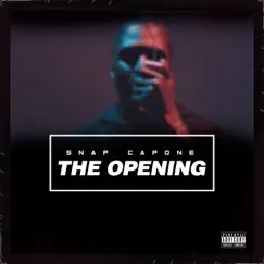 The Opening - Single by Snap Capone album reviews, ratings, credits