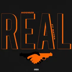 Real (feat. Natra) - Single by Hoodz9 album reviews, ratings, credits