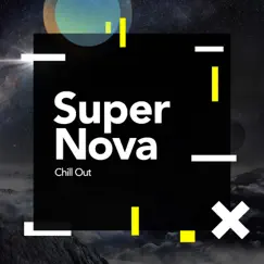 Supernova by Chill Out album reviews, ratings, credits