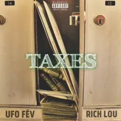 Taxes - EP by UFO Fev & Rich Lou album reviews, ratings, credits