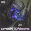 London Dungeons - Single album lyrics, reviews, download