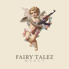 Fairy Talez - Single by Muncy album reviews, ratings, credits