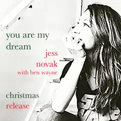 You Are My Dream - Single by Jess Novak & Ben Wayne album reviews, ratings, credits