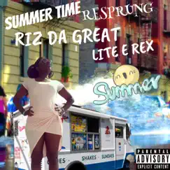 Summer Time Resprung (feat. Riz Da Great) Song Lyrics