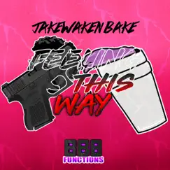 Feeling This Way - Single by Jakewakenbake album reviews, ratings, credits