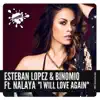 I Will Love Again (feat. Nalaya) - Single album lyrics, reviews, download