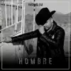 Hombre album lyrics, reviews, download