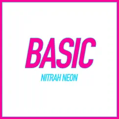 Basic - Single by Nitrah Neon album reviews, ratings, credits