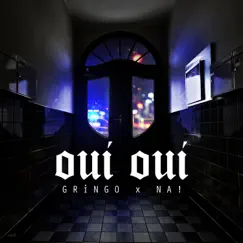 Oui Oui - Single by GRiNGO & Na album reviews, ratings, credits