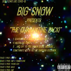 The Quarantine Pack - EP by Big Snow album reviews, ratings, credits