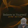 Believe in Yourself - Single album lyrics, reviews, download