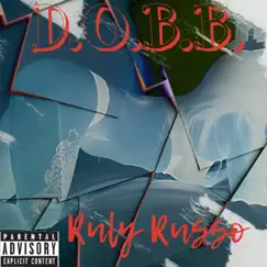 D.O.B.B. - Single by Ruly Russo album reviews, ratings, credits