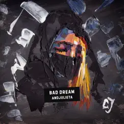 Bad Dream - Single by Andjulieta album reviews, ratings, credits