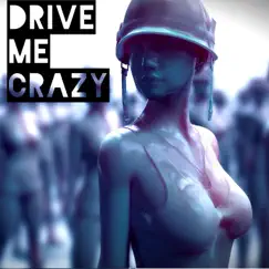 Drive Me Crazy - Single by Dj KickJoy album reviews, ratings, credits