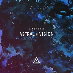 Astral Vision Song Lyrics