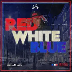 Red White Blue (feat. DJ Cam Jones) - Single by Street Wiz album reviews, ratings, credits