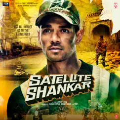 Satellite Shankar (Original Motion Picture Soundtrack) by Tanishk Bagchi, Mithoon, Sandeep Shirodkar & Rochak Kohli album reviews, ratings, credits