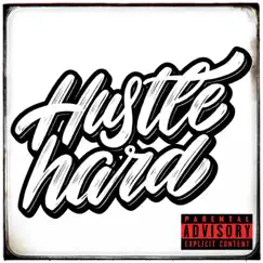 Hustle Hard - Single by RoseRev album reviews, ratings, credits