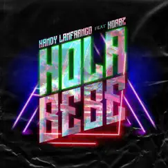Hola Bebe (feat. Korbz) - Single by Kandy Lanfranco album reviews, ratings, credits