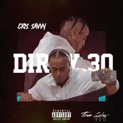 Dirty 30 - Single by Cris Savvy album reviews, ratings, credits