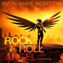 Rock & Roll Angel (Linda's Song) - Single by Iron Mike Norton album reviews, ratings, credits