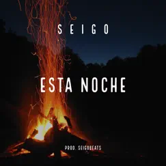 Esta Noche - Single by Seigo album reviews, ratings, credits