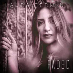 Faded - Single by Laura Termini album reviews, ratings, credits