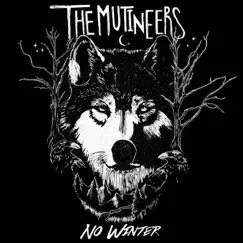 No Winter - EP by The Mutineers album reviews, ratings, credits