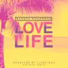Love Life - Single album lyrics, reviews, download