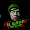 Peligroso & Tenebroso - Single album lyrics, reviews, download