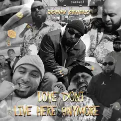 Love Don't Live Here - Single by Jonny Denero album reviews, ratings, credits