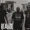 Realize (feat. J Krucial, Te-Zo & Gasilino) - Single album lyrics, reviews, download